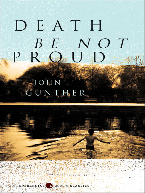 Title details for Death Be Not Proud by John J. Gunther - Wait list